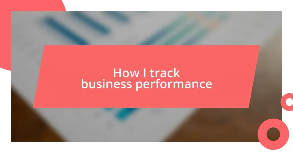 How I track business performance