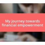 My journey towards financial empowerment