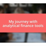 My journey with analytical finance tools