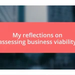 My reflections on assessing business viability