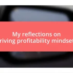 My reflections on driving profitability mindsets