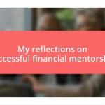 My reflections on successful financial mentorship