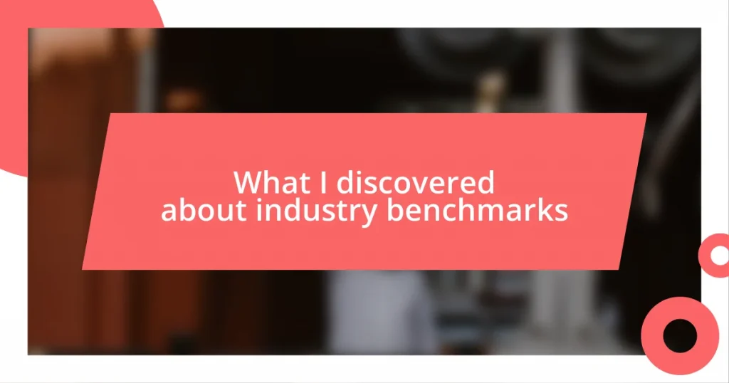 What I discovered about industry benchmarks