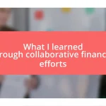 What I learned through collaborative financial efforts