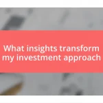 What insights transform my investment approach