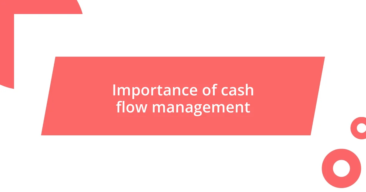 Importance of cash flow management